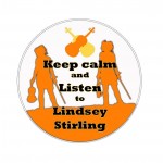 Keep calm and listen to Lindsey Stirling